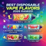 Best Disposable Vape Flavors 2026 Ranked